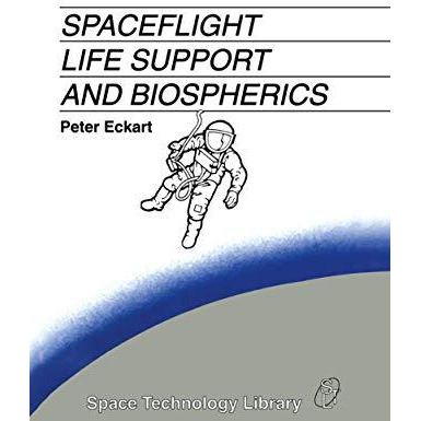 Spaceflight Life Support and Biospherics [Hardcover]