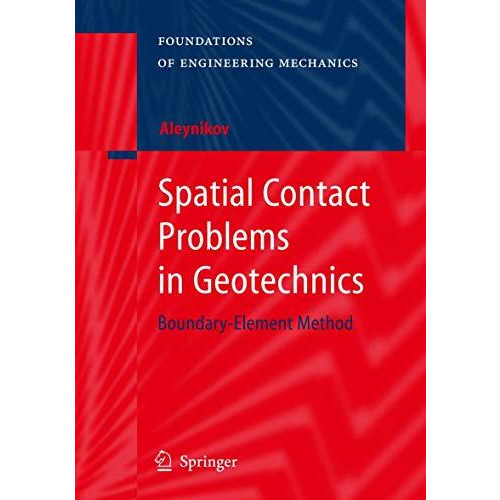 Spatial Contact Problems in Geotechnics: Boundary-Element Method [Paperback]