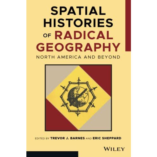 Spatial Histories of Radical Geography: North America and Beyond [Paperback]