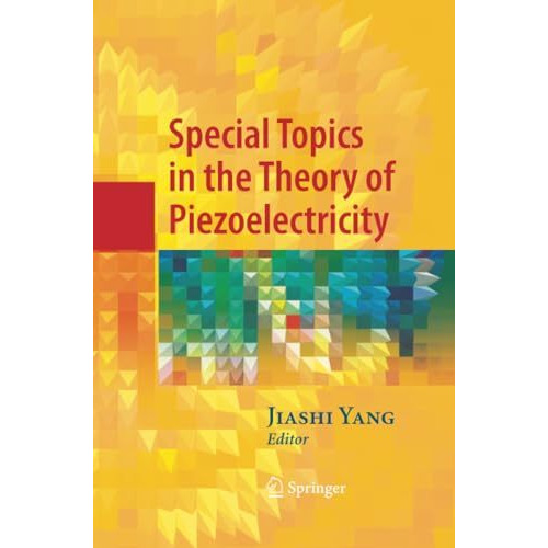 Special Topics in the Theory of Piezoelectricity [Paperback]