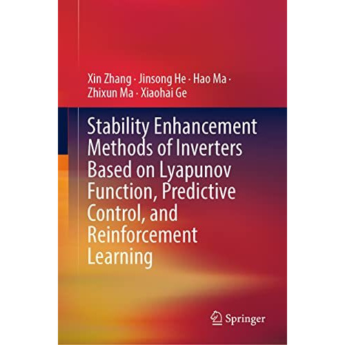 Stability Enhancement Methods of Inverters Based on Lyapunov Function, Predictiv [Hardcover]