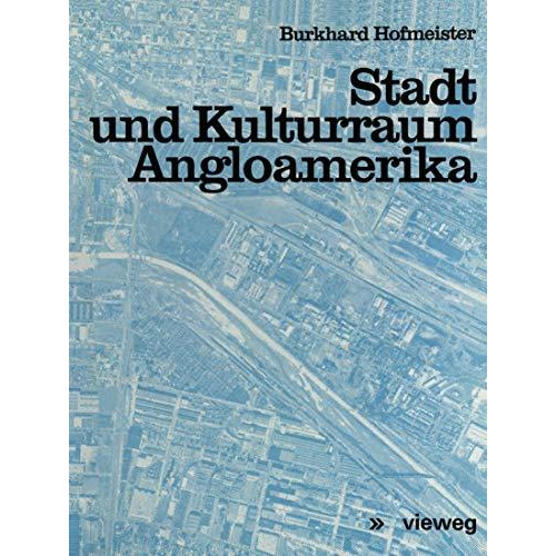 Stadt und Kulturraum Angloamerika [Paperback]