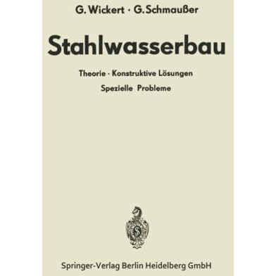 Stahlwasserbau: Theorie ? Konstruktive L?sungen Spezielle Probleme [Paperback]