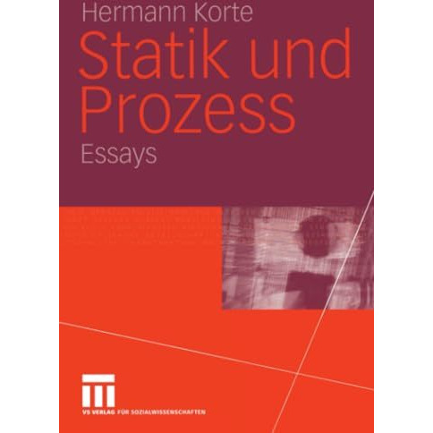 Statik und Prozess: Essays [Paperback]