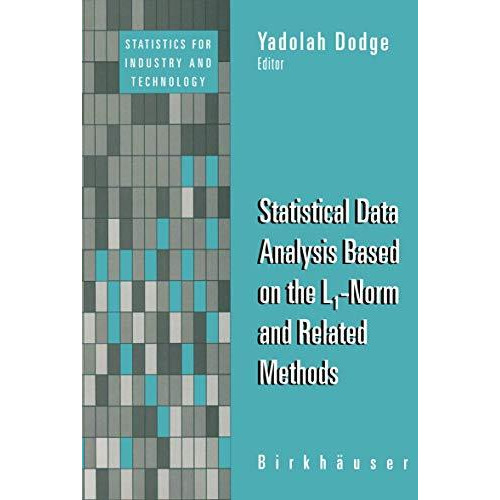 Statistical Data Analysis Based on the L1-Norm and Related Methods [Paperback]