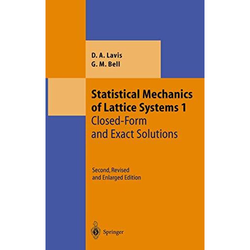 Statistical Mechanics of Lattice Systems: Volume 1: Closed-Form and Exact Soluti [Hardcover]