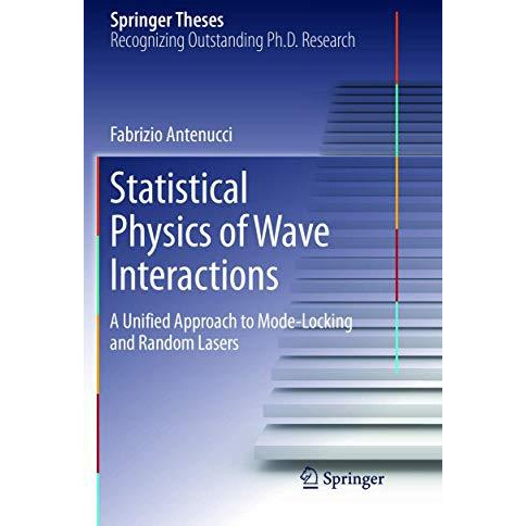 Statistical Physics of Wave Interactions: A Unified Approach to Mode-Locking and [Paperback]