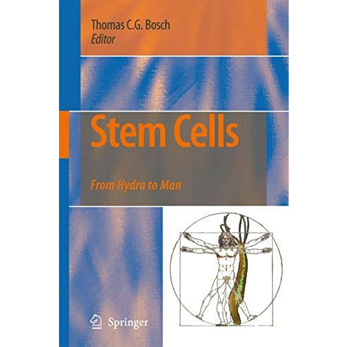 Stem Cells: From Hydra to Man [Hardcover]