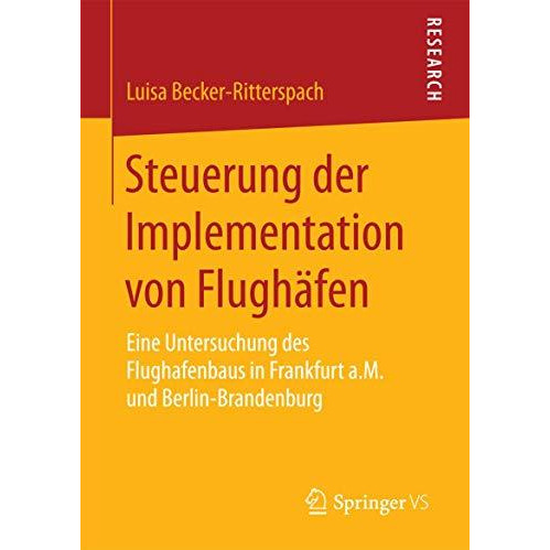 Steuerung der Implementation von Flugh?fen: Eine Untersuchung des Flughafenbaus  [Paperback]