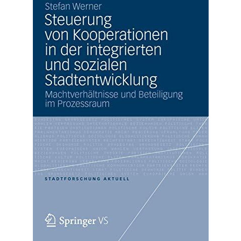 Steuerung von Kooperationen in der integrierten und sozialen Stadtentwicklung: M [Paperback]