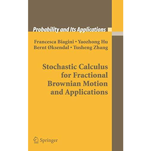 Stochastic Calculus for Fractional Brownian Motion and Applications [Hardcover]