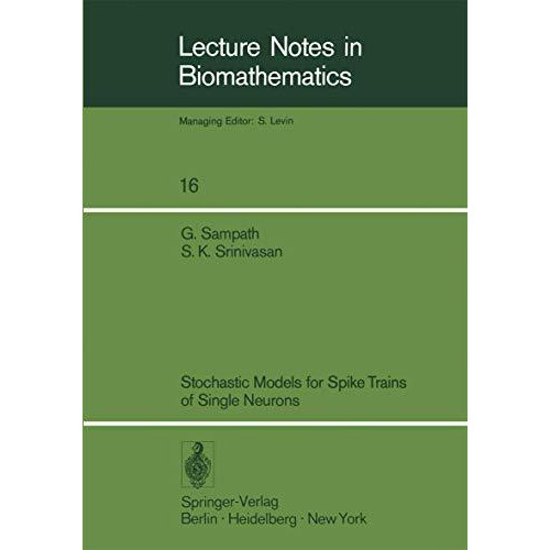 Stochastic Models for Spike Trains of Single Neurons [Paperback]