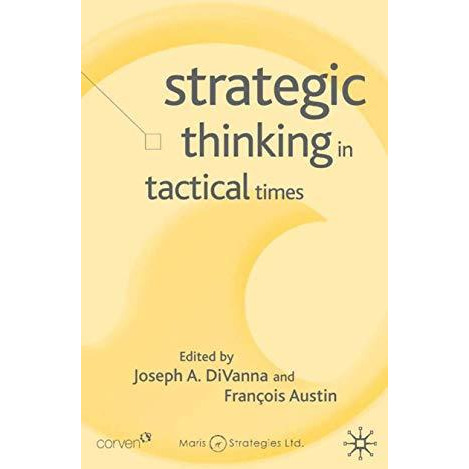 Strategic Thinking in Tactical Times [Hardcover]