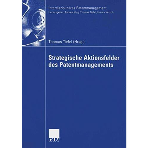 Strategische Aktionsfelder des Patentmanagements [Paperback]