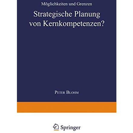 Strategische Planung von Kernkompetenzen?: M?glichkeiten und Grenzen [Paperback]