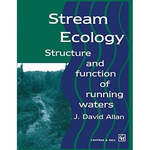 Stream Ecology: Structure and function of running waters [Hardcover]