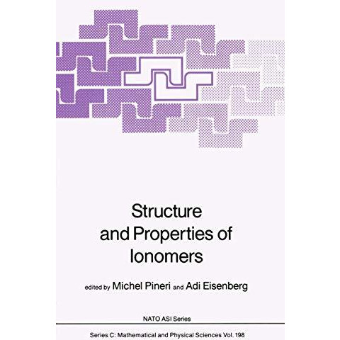 Structure and Properties of Ionomers [Hardcover]