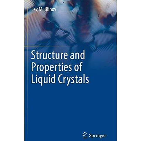 Structure and Properties of Liquid Crystals [Hardcover]