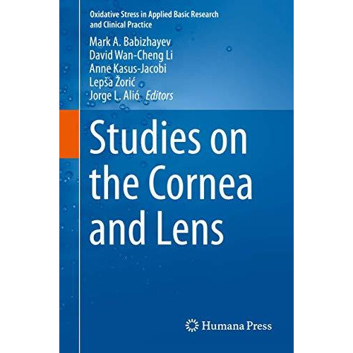 Studies on the Cornea and Lens [Hardcover]