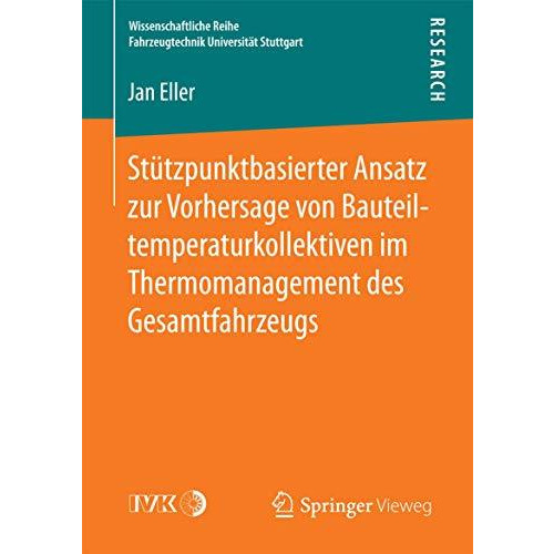 St?tzpunktbasierter Ansatz zur Vorhersage von Bauteiltemperaturkollektiven im Th [Paperback]