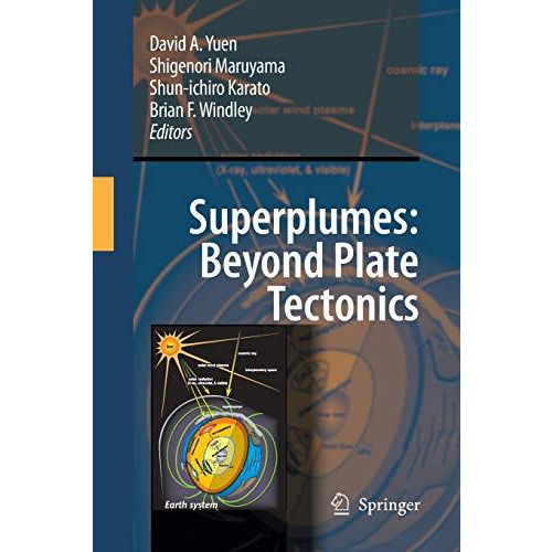 Superplumes: Beyond Plate Tectonics [Paperback]