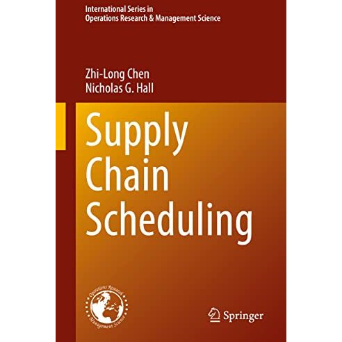 Supply Chain Scheduling [Hardcover]