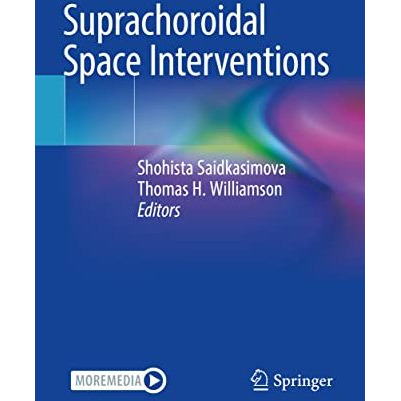 Suprachoroidal Space Interventions [Paperback]