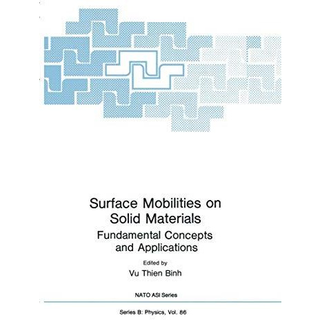 Surface Mobilities on Solid Materials: Fundamental Concepts and Applications [Paperback]