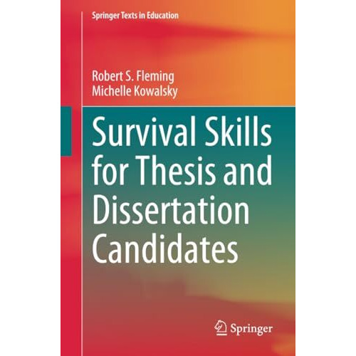 Survival Skills for Thesis and Dissertation Candidates [Paperback]