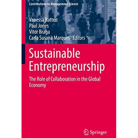 Sustainable Entrepreneurship: The Role of Collaboration in the Global Economy [Paperback]