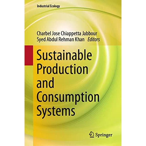 Sustainable Production and Consumption Systems [Hardcover]