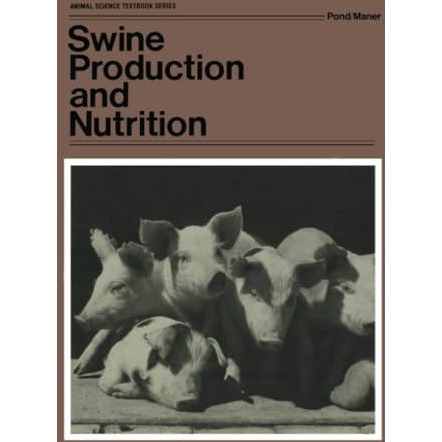 Swine Production and Nutrition [Paperback]