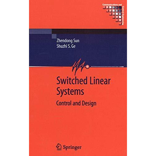 Switched Linear Systems: Control and Design [Paperback]