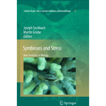 Symbioses and Stress: Joint Ventures in Biology [Paperback]