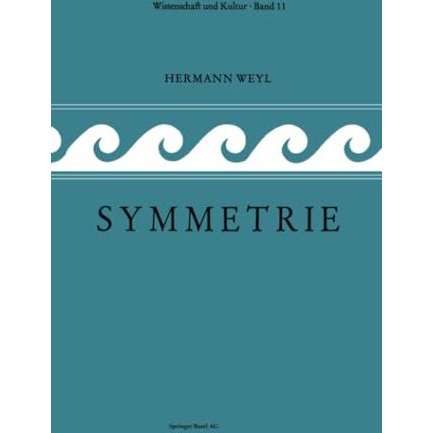 Symmetrie: Ins Deutsche ?bersetzt von Lulu Bechtolsheim [Paperback]