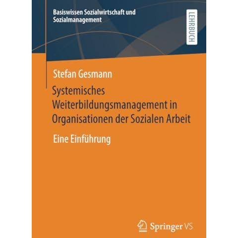 Systemisches Weiterbildungsmanagement in Organisationen der Sozialen Arbeit: Ein [Paperback]