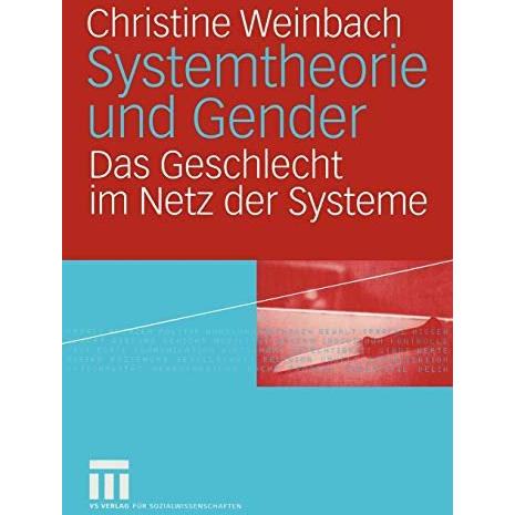 Systemtheorie und Gender: Das Geschlecht im Netz der Systeme [Paperback]