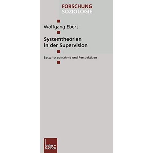 Systemtheorien in der Supervision: Bestandsaufnahme und Perspektiven [Paperback]