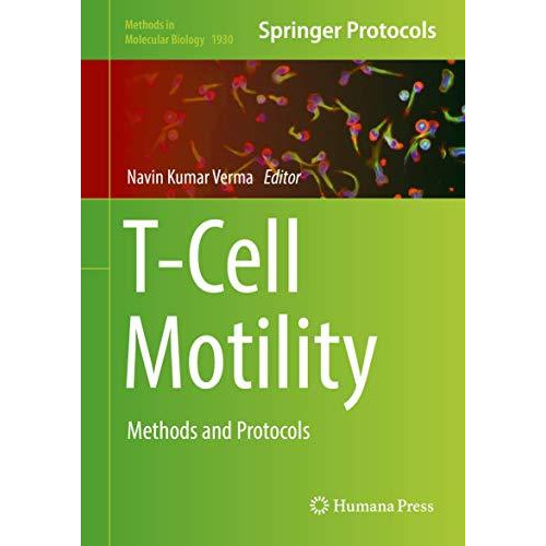 T-Cell Motility: Methods and Protocols [Hardcover]