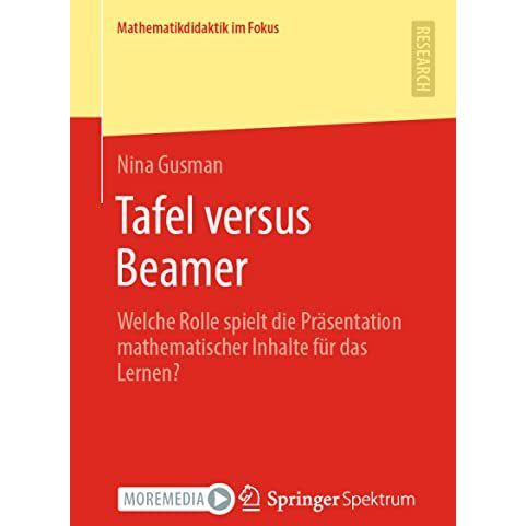 Tafel versus Beamer: Welche Rolle spielt die Pr?sentation mathematischer Inhalte [Paperback]