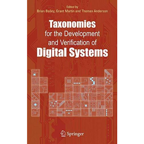 Taxonomies for the Development and Verification of Digital Systems [Paperback]