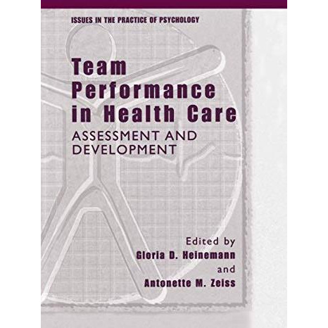 Team Performance in Health Care: Assessment and Development [Hardcover]