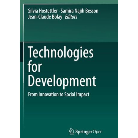 Technologies for Development: From Innovation to Social Impact [Paperback]