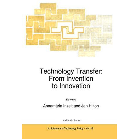 Technology Transfer: From Invention to Innovation [Hardcover]