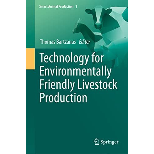 Technology for Environmentally Friendly Livestock Production [Hardcover]