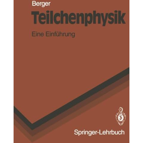 Teilchenphysik: Eine Einf?hrung [Paperback]