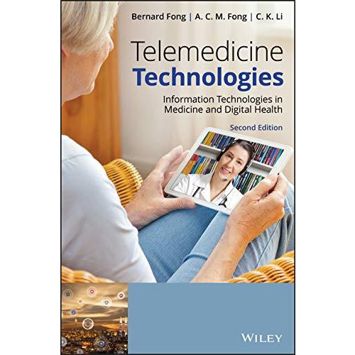 Telemedicine Technologies: Information Technologies in Medicine and Digital Heal [Hardcover]