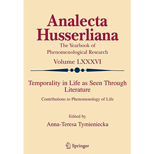 Temporality in Life As Seen Through Literature: Contributions to Phenomenology o [Hardcover]