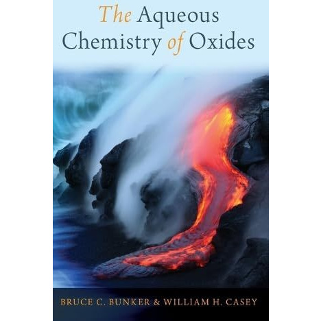 The Aqueous Chemistry of Oxides [Hardcover]