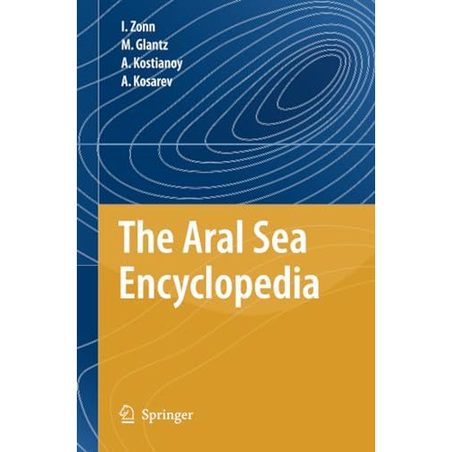 The Aral Sea Encyclopedia [Paperback]